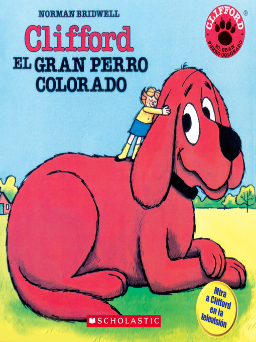 Detalles del título Clifford, el gran perro colorado (Clifford the Big Red Dog) de Norman Bridwell - Disponible
